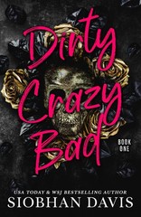 Dirty Crazy Bad: A Reverse Harem Romance (Dirty Crazy Bad Duet)