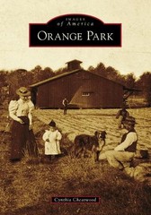 Cynthia Cheatwood Orange Park (Paperback) Images of America