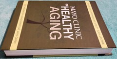 Mayo Clinic On Healthy Aging 2013 First Edition Hardcover 415 Pages