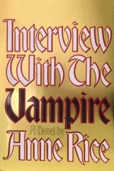 Interview with the Vampire: Anniversary Edition by Anne Rice: Used
