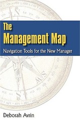 The Management Map: Navigation Tools for the New Manager (Paperback or Softback)