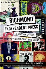 NEW The History Press Richmond Independent Press, VA 9781609498399 Trade Paperb