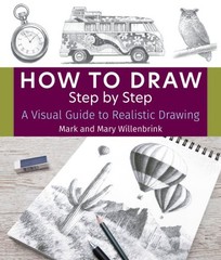 How to Draw Step by Step : A Visual Guide to Realistic Drawing, Paperback by …