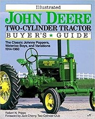 Illustrated John Deere Two-Cylinder Tractor Buyer’s Guide Robert