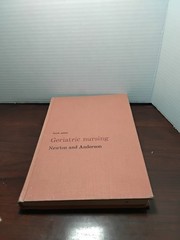 Geriatric Nursing By Kathleen Newton & Anderson – 1966 C V Mosby HC Illustrated