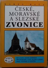 Ceské,moravské a slez. zvonice (Tschechisch) Kuca, Karel: