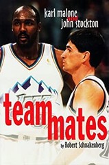 Teammates : Karl Malone and John Stockton Robert E. Schnakenberg