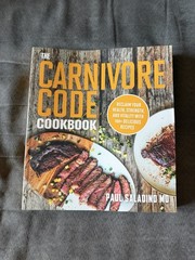 The Carnivore Code Cookbook by Paul Saladino MD Animal-Based Recipes