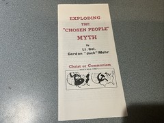 Exploding the Chosen People Myth by LT COL Gordon “JACK ” Mohr PAMPHLET