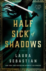 Half Sick of Shadows – Hardcover By Sebastian, Laura – VERY GOOD