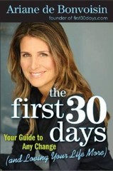 The First 30 Days: Your Guide to Any Change (and Loving You – VERY GOOD