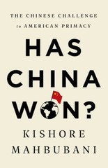 Has China Won?: The Chinese Challenge to American Primacy – Hardcover – GOOD