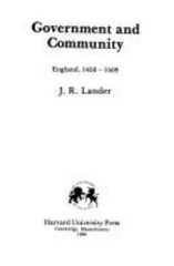 Government and Community : England, 1450-1509 Hardcover J. R. Lan