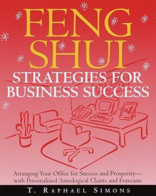 Feng Shui Strategies for Business Success : Arranging Your Office