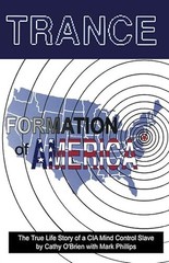 Trance Formation of America [PBK] O’Brien, Cathy and Phillips, Mark
