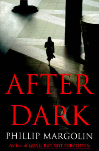 After Dark – Hardcover By Margolin, Phillip – VERY GOOD