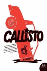 Callisto: A Novel – paperback, 9780061672941, Torsten Krol