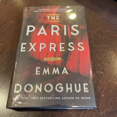 The Paris Express By Emma Donoghue — Signed First Edition
