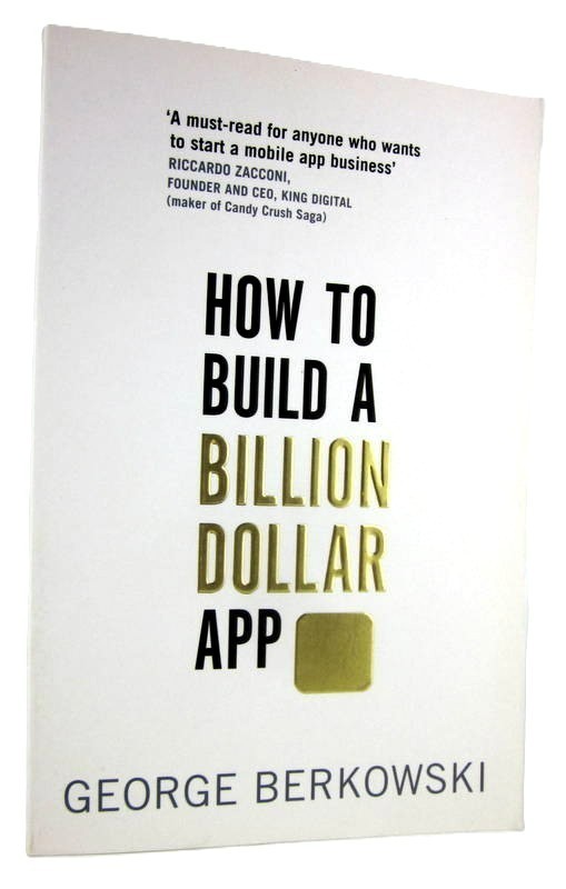 HOW TO BUILD A BILLION DOLLAR APP Discover Secrets of Successful Entrepreneurs