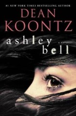 Ashley Bell: A Novel – Hardcover By Koontz, Dean – GOOD