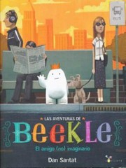 Las Aventuras de Beekle by Dan. Santat (2016, Hardcover)