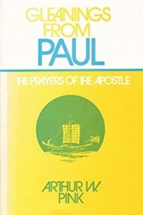 Gleanings from Paul Paperback Arthur W. Pink