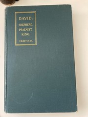 David: Shepherd, Psalmist, King, The Apostle Paul F.B. Meyer, Morgan And Scott
