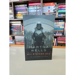 All Systems Red by Martha Wells *Signed 1st/1st*