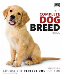 The Complete Dog Breed Book, New Edition Paperback DK