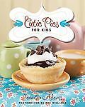 Cutie Pies for Kids – hardcover, 1423620496, Jennifer Adams