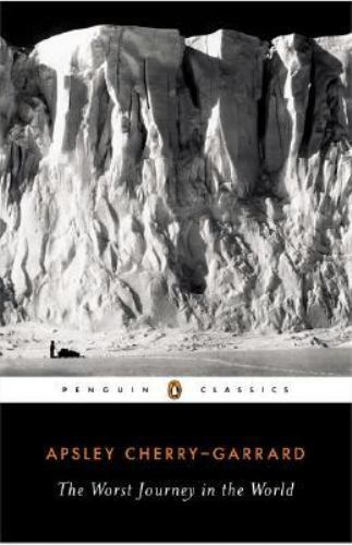 The Worst Journey in the World (Penguin Classics), Cherry-Garrard, Apsley, 97801