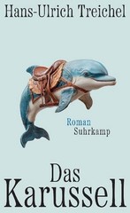 Hans-Ulrich Treichel Das Karussell: Roman