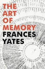 The Art of Memory by Frances A Yates: Used