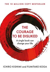 Courage To Be Disliked (International Edition) – paperback Koga, Fumitake|Ki…