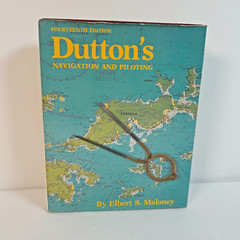 Dutton’s Navigation and Piloting Book by Elbert S. Maloney 14th Edition 1985
