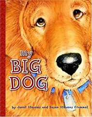 My Big Dog Hardcover Susan Stevens, Stevens, Janet Crummel
