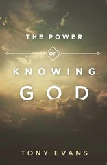 The Power of Knowing God – Paperback, by Evans Tony – Very Good