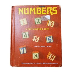Numbers: A First Counting Book Robert Allen Mottke Weissman 1968