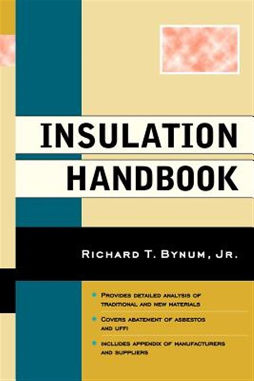 Insulation Handbook by Bynum, Richard T., Brand New, Free shipping in the US