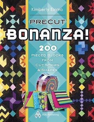 Precut Bonanza! 200 Pieced Blocks from Cut Strips & Shapes by Einmo, Kimberly