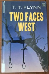 Two Faces West, by T.T. Flynn – Center Point HC 2023 LARGE PRINT