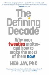 The Defining Decade: Why Your Twenties Matte- 0446561754, paperback, Meg Jay PhD