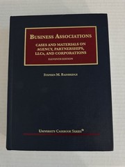 Business Associations, Cases and Materials on Agency, Partnerships, LLCs, and Co