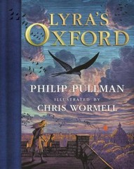His Dark Materials: Lyra’s Oxford, Gift Edition, Pullman, Philip, Good Book