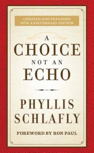A Choice Not an Echo: Updated and Expanded 50th Anniversary Edition – VERY GOOD