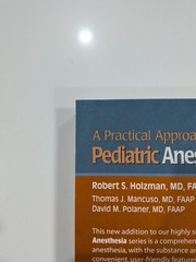 A Practical Approach to Pediatric Anesthesia – Holzman – 2008 – LWW | Medical