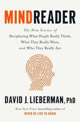 Mindreader : The New Science of Deciphering What People Really Th
