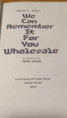 We Can Remember It For You Wholesale by Philip K. Dick signed limited oop!