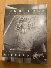 Lindbergh: Triumph and Tragedy – Hardcover By Bak, Richard
