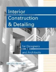 Interior Construction and Detailing for Designers and Architects, Ballast, David